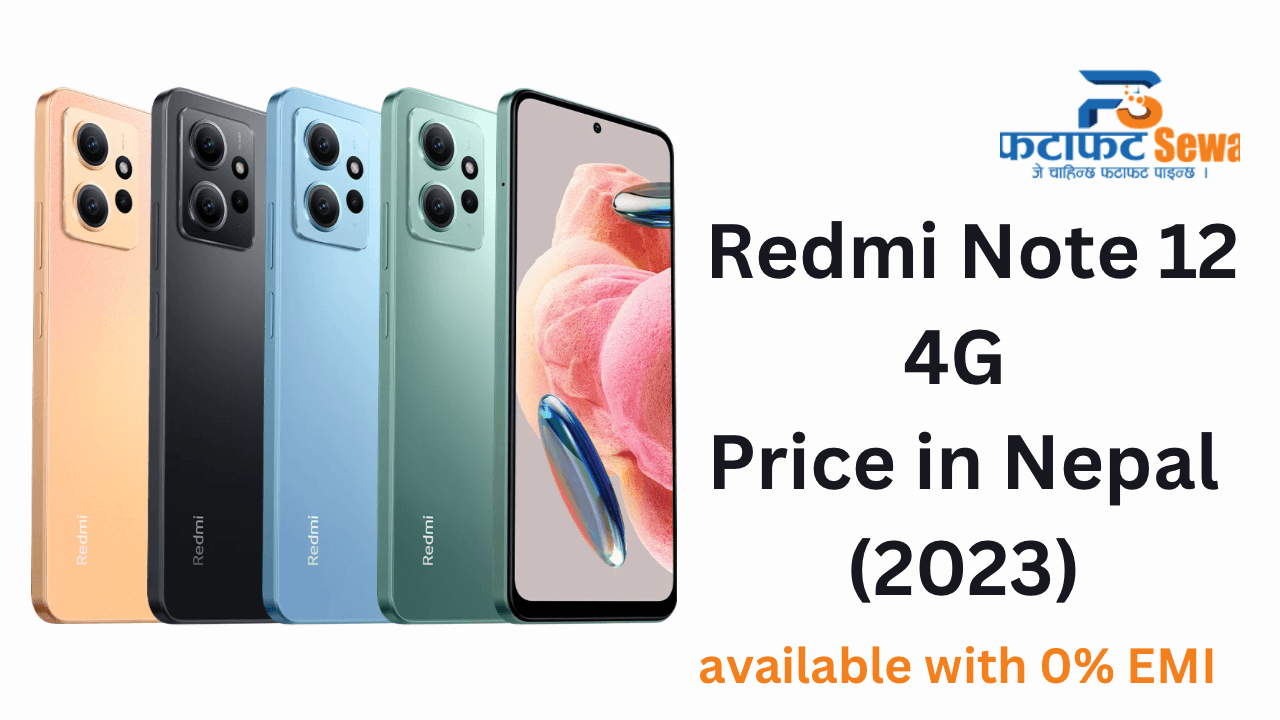 Redmi Note 12 4G Price in Nepal (2023) || EMI, Specs, and Availability