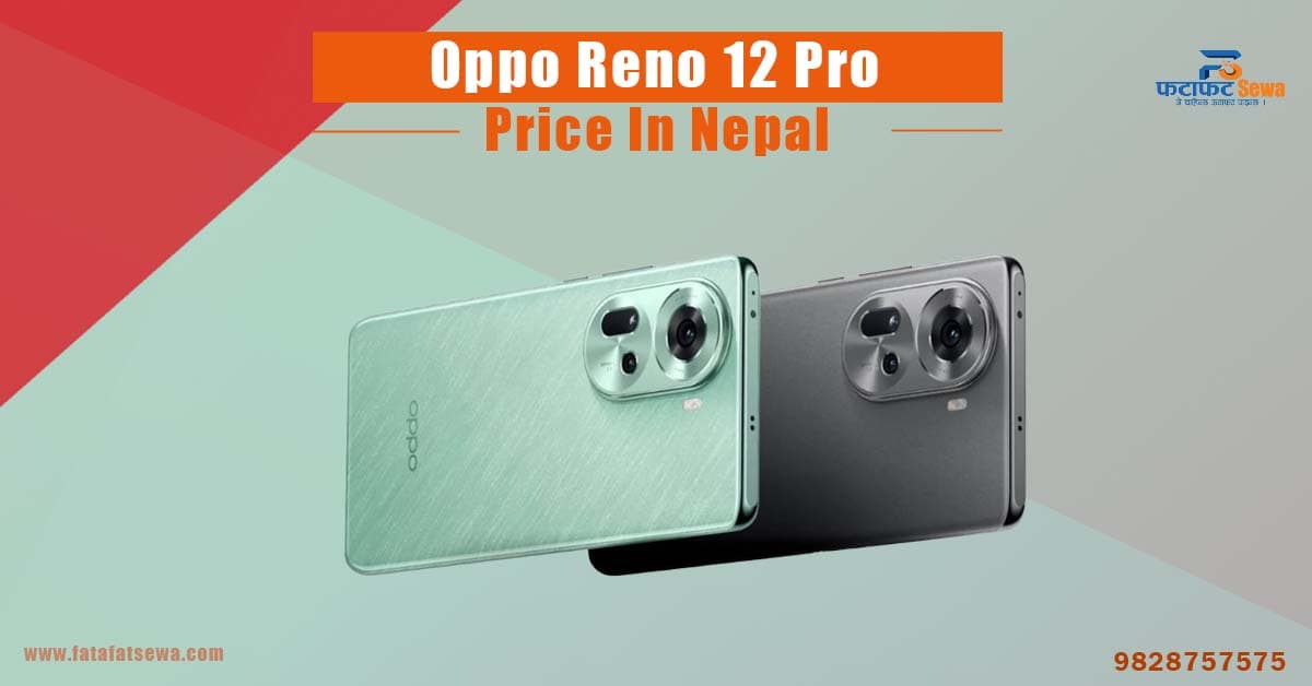 Oppo Reno 12 Pro Price in Nepal