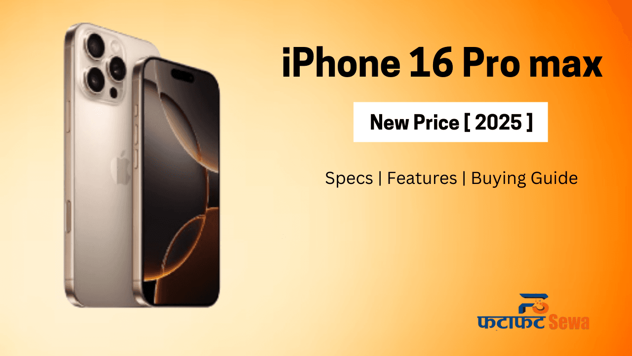 iPhone 16 Pro Max New Price in Nepal [June 2025 Update] – NPR 10,000 OFF