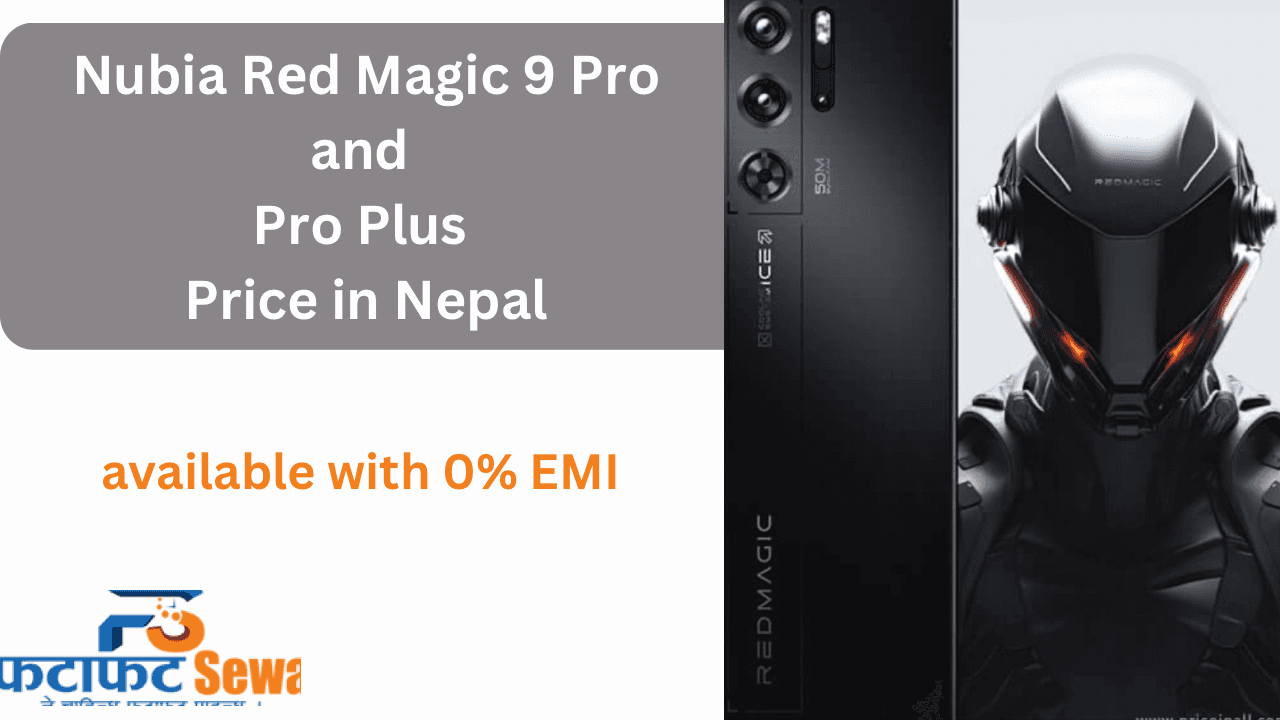 Red Magic 9 Pro and Pro Plus Expected Price in Nepal (Purchase with EMI Plans)