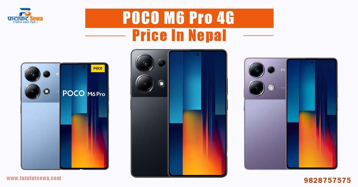 POCO M6 Pro 4G Price in Nepal, Specification and Availability