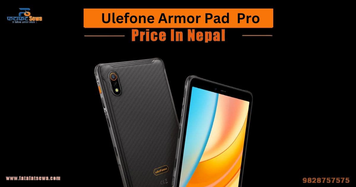 Ulefone Armor Pad Pro Price in Nepal
