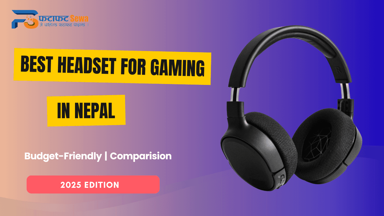 Best Headset for Gaming in Nepal 2025