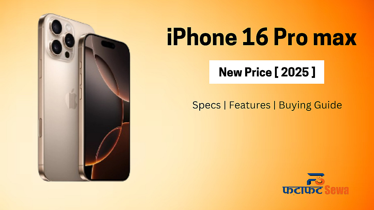iPhone 16 Pro Max New Price in Nepal [May 2025 Update] – NPR 10,000 OFF