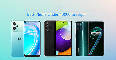 Best Mobile Phones under 40000 in Nepal