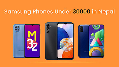 Top 5 Samsung Phones Under 30000 in Nepal (2023)