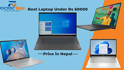 Best Laptops Under Rs.60,000 in Nepal [2023 Updated] | Availability