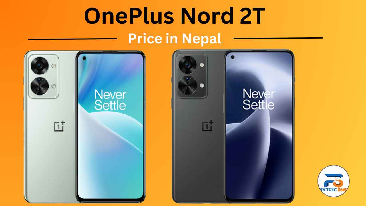 OnePlus Nord 2T price in Nepal: Full Specs, Availability