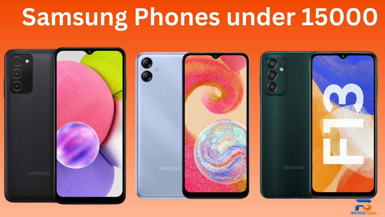 Best Samsung Phones Under 15000 in Nepal(2023): Top 5 Picks