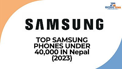 Samsung Phones under 40,000 in Nepal (2023)