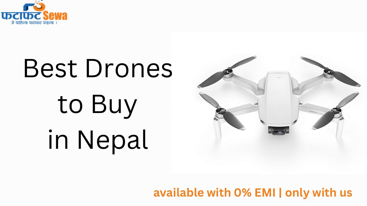 5 Bеst Dronеs in Nepal (2023)  | Specs, Price, EMI Plans