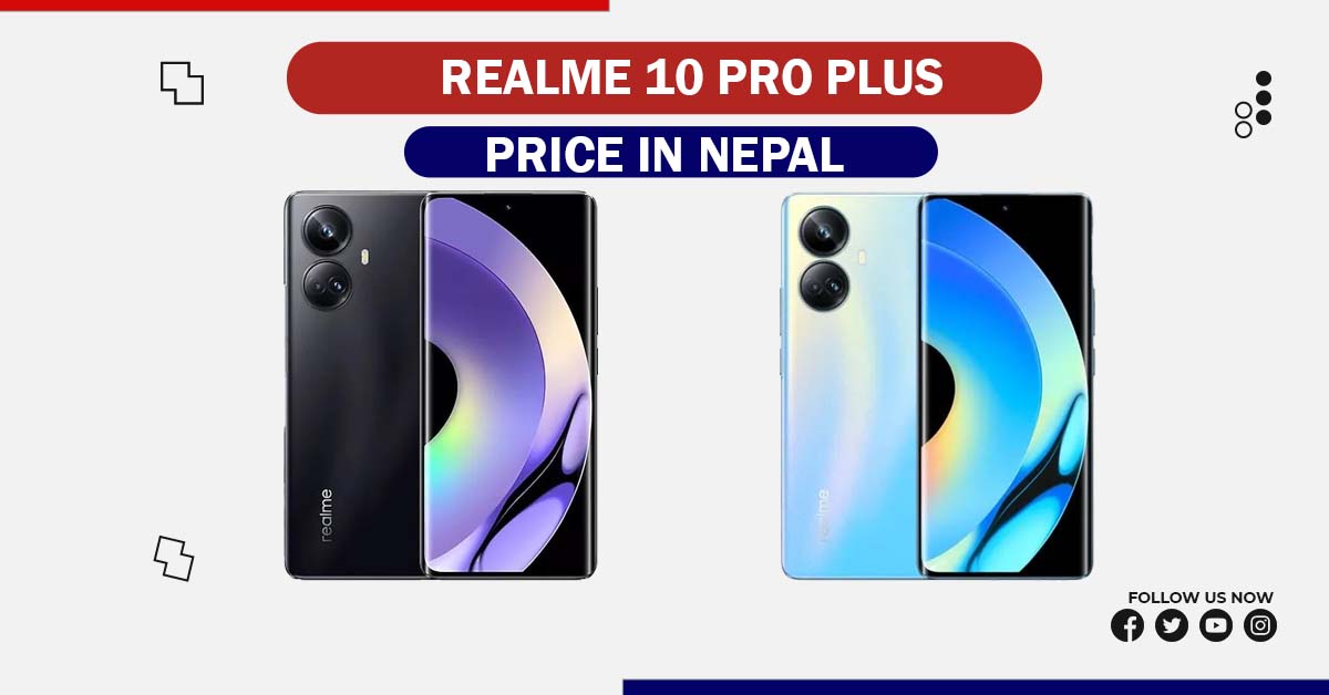 Realme 10 Pro Plus Price in Nepal [2024 Updated]