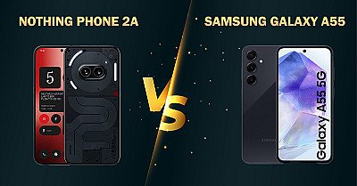 Nothing Phone 2A vs Samsung Galaxy A55